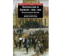 Mark Hewitson Nationalism in Germany, 1848-1866 (Tascabile)