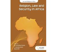 M. Christian Green Religion, law and security in Africa (Digital)