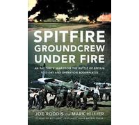Mark Hillier Spitfire Groundcrew Under Fire (Copertina rigida)
