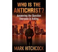 Mark Hitchcock Who Is the Antichrist? (Tascabile)