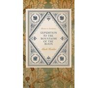 Mark Hodder Expedition to the Mountains of the Moon (Copertina rigida)