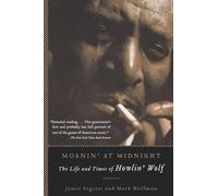 Mark Hoffman James Segrest Moanin' at Midnight (Tascabile)