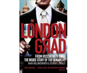 Mark Hollingsworth Stewart Lansley Londongrad (Tascabile)