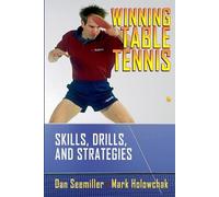 Mark Holowchak Winning Table Tennis (Tascabile)