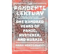 Mark Honigsbaum The Pandemic Century (Tascabile)