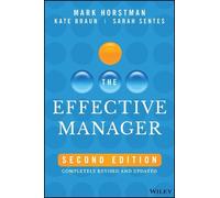 Mark Horstman Kate Braun Sarah Sentes The Effective Manager (Copertina rigida)