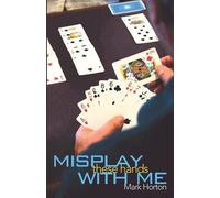 Mark Horton Misplay These Hands with Me (Tascabile)