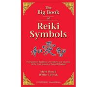 Mark Hosak Walter Luebeck The Big Book of Reiki Symbols (Tascabile)