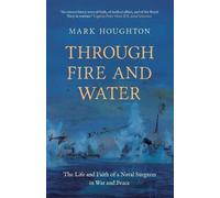 Mark Houghton Through Fire and Water (Tascabile)