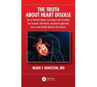 Mark Houston The Truth About Heart Disease (Tascabile)