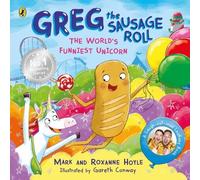 Mark Hoyle Roxanne H Greg the Sausage Roll: The World’s Funniest Uni (Tascabile)
