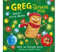 Mark Hoyle Roxanne Hoyl Greg the Sausage Roll: Santa's Little Helpe (Tascabile)