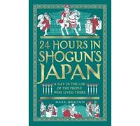 Mark Hudson 24 Hours in Shogun’s Japan (Copertina rigida)