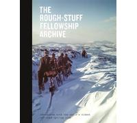 Mark Hudson The Rough-Stuff Fellowship Archive (Tascabile)