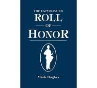 Mark Hughes Unpublished Roll of Honor (Copertina rigida)