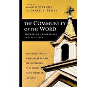 Mark Husbands and Daniel J Treier The Community of the Word (Tascabile)