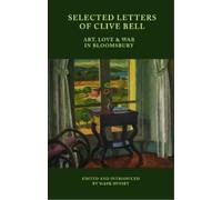 Mark Hussey Selected Letters of Clive Bell (Copertina rigida)
