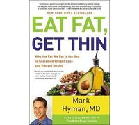 Mark Hyman Eat Fat, Get Thin (Copertina rigida) Dr. Mark Hyman Library