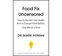 Mark Hyman Food Fix Uncensored (Tascabile) (PRESALE 12/02/2026)