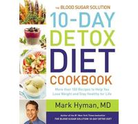 Mark Hyman, MD The Blood Sugar Solution 10-Day Detox Diet Coo (Copertina rigida)