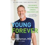 Mark Hyman Young Forever (Copertina rigida) Dr. Mark Hyman Library