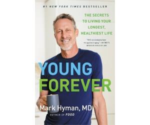 Mark Hyman Young Forever (Copertina rigida) Dr. Mark Hyman Library
