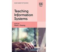 Mark I. Hwang Teaching Information Systems (Copertina rigida)