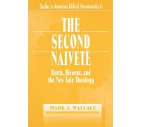 Mark I. Wallace Second Naivete (Tascabile)