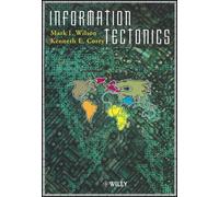Mark I. Wilson Information Tectonics (Copertina rigida)