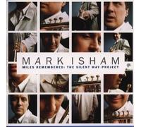 Mark Isham - Miles Remembered: the Silent Wa