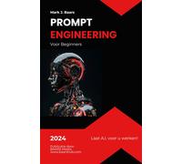 Mark J Baars Chat Gpt Prompt Engineering voor Beginners (Tascabile)