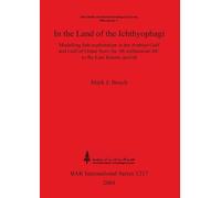 Mark J Beech In the land of the Ichthyophagi: Modelling fish exploit (Tascabile)