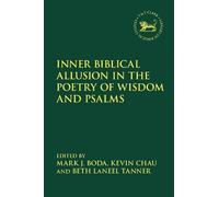 Mark J. Boda Inner Biblical Allusion in the Poetry of Wisdom (Copertina rigida)