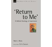 Mark J Boda Return to Me' (Tascabile) New Studies in Biblical Theology