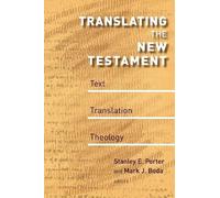 Mark J. Boda Stanley E. Porter Translating the New Testament (Tascabile)