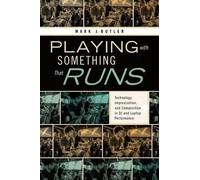 Mark J. Butler Playing with Something That Runs (Tascabile)