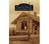 Mark J. Camp Railroad Depots of Southwest Ohio (Tascabile) Images of Rail