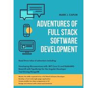 Mark J Caplin Adventures Of Full Stack Software Development (Tascabile)