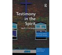 Mark J. Cartledge Testimony in the Spirit (Tascabile)