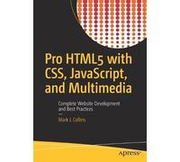 Mark J. Collins Pro HTML5 with CSS, JavaScript, and Multimedia (Tascabile)