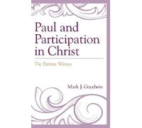 Mark J. Goodwin Paul and Participation in Christ (Copertina rigida)
