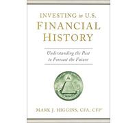 Mark J Higgins Investing in U.S. Financial History (Copertina rigida)