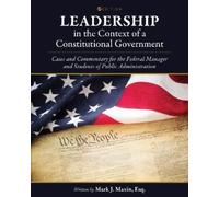 Mark J. Maxin Leadership in the Context of a Constitutional Governme (Tascabile)