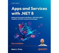 Mark J. Price Apps and Services with .NET 8 (Tascabile)