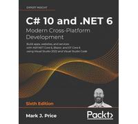 Mark J. Price C# 10 and .NET 6 - Modern Cross-Platform Development (Tascabile)