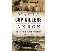 Mark J. Price Mafia Cop Killers in Akron (Tascabile)