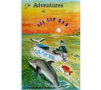 Mark J Reinhardt The Adventures Of LiL Tip Sea (Copertina rigida) Irma