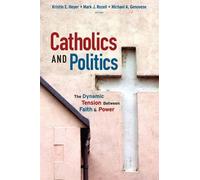 Mark J. Rozell Catholics and Politics (Tascabile) Religion and Politics series