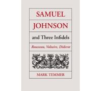 Mark J. Temmer Samuel Johnson and Three Infidels (Tascabile)