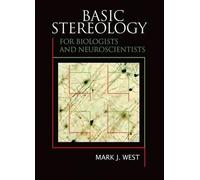 Mark J West Basic Stereology for Biologists and Neuroscientis (Copertina rigida)